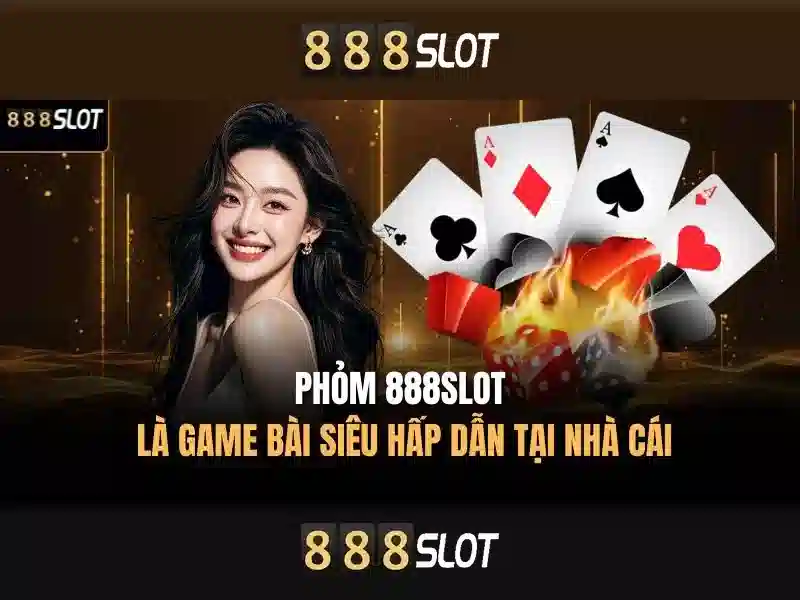 888slot - Sòng bạc trực tuyến hàng đầu