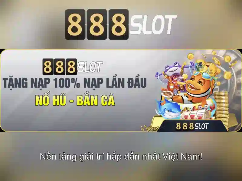 888slot - Nền tảng chơi slot trực tuyến đáng tin cậy